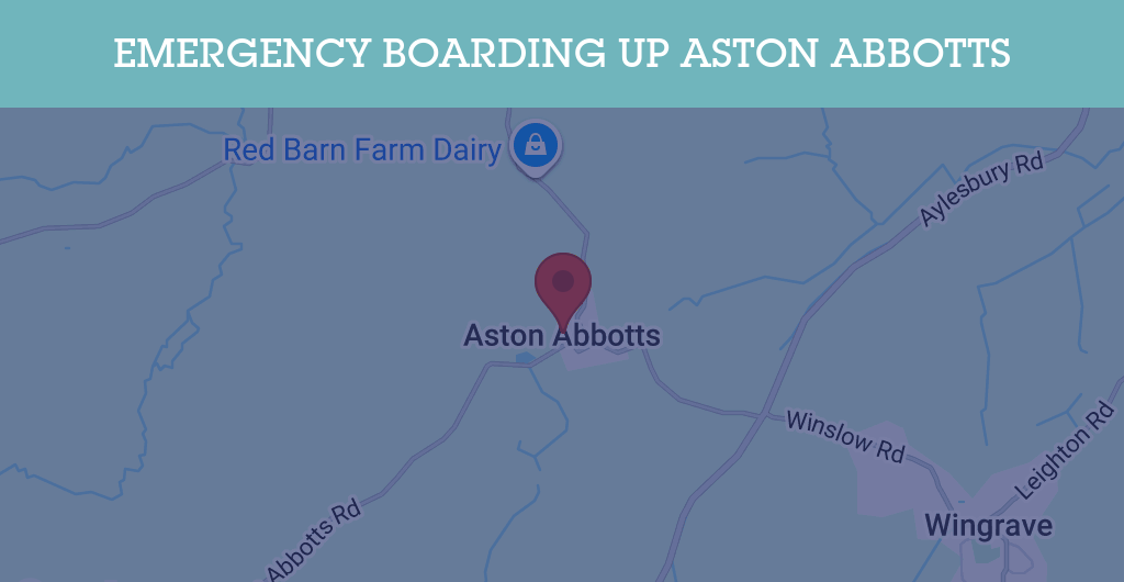 Emergency Boarding Up Services in Aston Abbotts - HP22
