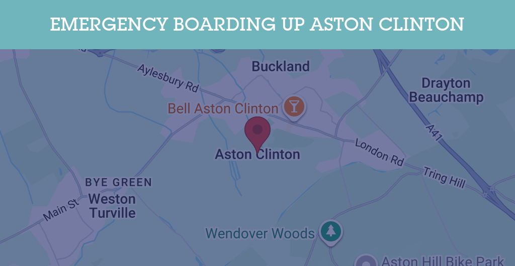 Emergency Boarding Up Services in Aston Clinton - HP22