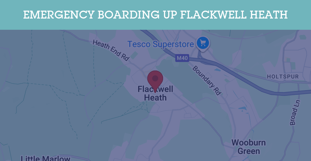 Emergency Boarding Up Services in Flackwell Heath - HP10