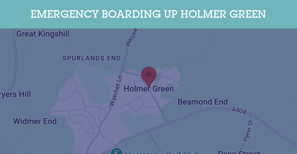 Emergency Boarding Up Services in Holmer Green - HP15