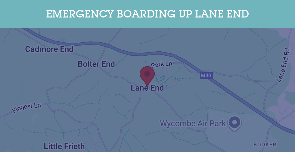 Emergency Boarding Up Services in Lane End - HP14